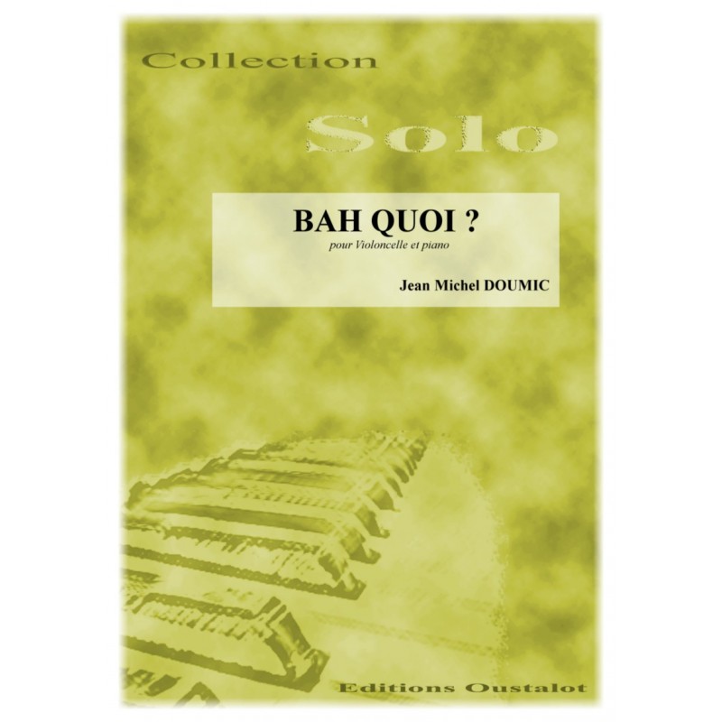 BAH QUOI (Violoncelle)